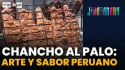 Chancho al palo: tradición, técnica y sabor desde Huaral al mundo