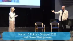 Kanal 10 Fokus | Disippel 2026 | Daniel Sæbjørnsen | 25.02.26