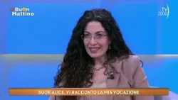 Di Buon Mattino (TV2000) - La storia di vocazione di suor Alice Callegari