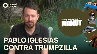 Operation Mammoth - Pablo Iglesias vs. Trumpzilla (07/19/2026)