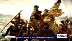 In Pursuit – America 250: President George W. Bush on George Washington