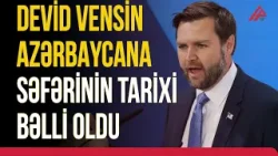 Vens bu tarixlərdə Azərbaycana gələcək | APA TV