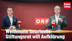Weißmann beurlaubt: Stiftungsrat will Aufklärung | krone.tv NEWS
