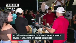 Managua City Hall guarantees the historic route of Santo Domingo and the Palo Lucio
