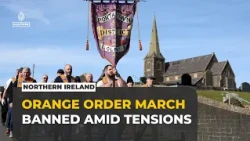 Northern Ireland bans Orange Order march after two-week standoff raises sectarian tensions
