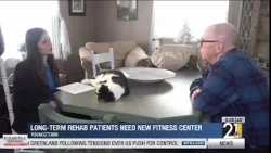 Long term rehab patients need new fitness center