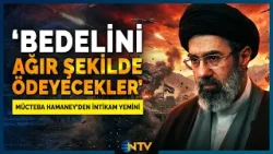 Son Dakika: Mücteba Hamaney İntikam Sözü Verdi: 'Şehitlerimizin Kanı Yerde Kalmayacak!' | NTV