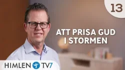 Att prisa Gud i stormen | Homes of Hope - aktiva kristna hem