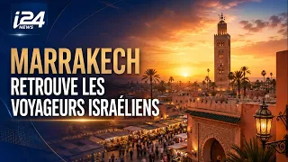 🇮🇱✈️🇲🇦 Marrakech Welcomes Back Israeli Travelers
