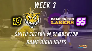 Camdenton Lakers Football Week 3 HIGHLIGHTS vs Smith-Cotton 🏈