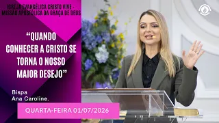 WHEN KNOWING CHRIST BECOMES OUR GREATEST DESIRE. Wednesday 07/01/2026