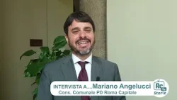 Intervista a Mariano Angelucci. Consigliere comunale PD di Roma Capitale