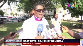 PRIMATE NDUKUBA SAYS GOD IS BUILDING HIS PEOPLE TO DO GREAT THINGS