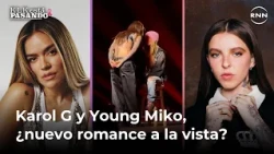 Karol G and Young Miko, a new romance in the works? | WHAT’S HAPPENING