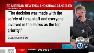 Ed Sheeran cancels shows in New England this weekend