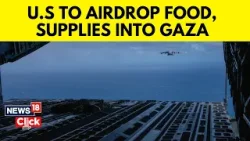 US To Airdrop Supplies In Gaza: Risks, Past Examples, Other Options | English News | News18 | N18V