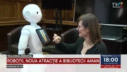 ROBOŢII, NOUA ATRACŢIE A BIBLIOTECII AMAN
