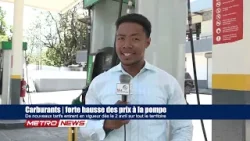 Carburants | forte hausse des prix à la pompe Carburants | forte hausse des prix à la pompe