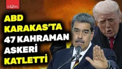 Venezuela hükümeti açıkladı! ABD saldırısında 47 kahraman asker yaşamını yitirdi