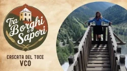 TRA BORGHI E SAPORI - Cascata del Toce - VCO