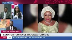 Notable Timelines | Senator Florence Ita-Giwa Turns 80
