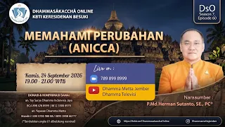 Memahami Perubahan (Anicca) || PMd.Herman Sutanto, SE.,PC®️