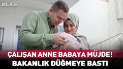 Çalışan Anne Babaya Müjde! Bakanlık Düğmeye Bastı #haber