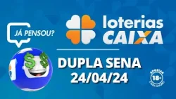 Resultado da Dupla Sena - Concurso nº 2654 - 24/04/2024
