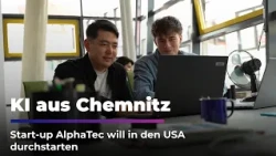 AI from Chemnitz - Start-up Alphatec aims to take off in the USA