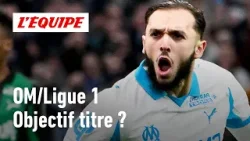 Ligue 1 : L'OM peut-il concurrencer le PSG pour le titre cette saison ?