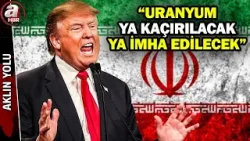 İran'ın elindeki Uranyum nükleer bomba için yeterli mi? Trump'ın Uranyum planı ne? | A Haber