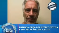 Entenda quem foi Jeffrey Epstein e sua relação com a elite do poder | Aconteceu na Semana Entenda quem foi Jeffrey Epstein e sua relação com a elite do poder | Aconteceu na Semana