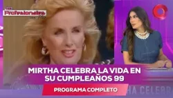 Mirtha celebra la vida en su cumpleaños 99 | #LosProfesionalesConFlor - 23/02 - El Nueve