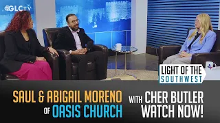 Abigail and Saul Moreno on "Light of the Southwest"- Ep: 2026-26