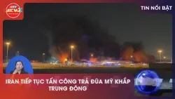 IRAN TIẾP TỤC TẤN CÔNG TRẢ ĐŨA MỸ KHẮP TRUNG ĐÔNG