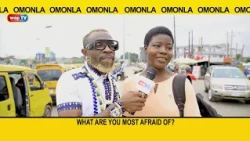 What are you most afraid of? - Omonla Voxpop