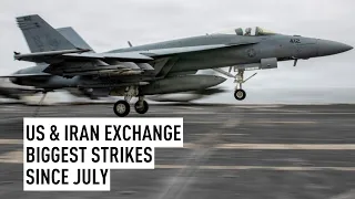 US and Iran exchange biggest strikes since July