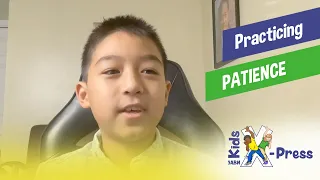 “Practicing Patience” - Kids X-Press (KX260134)