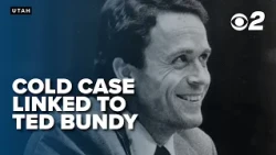 Utah authorities link Ted Bundy to another 1970s murder