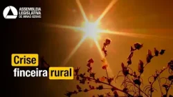 ENDIVIDAMENTO RURAL | Produtores cobram renegociação de dívidas