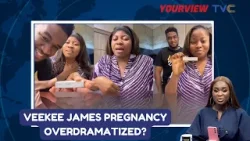 “Why Veekee James Dey Overdramatize Belle?” — YourView Ladies React!