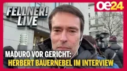 Maduro vor Gericht: Herbert Bauernebel im Interview | FELLNER! LIVE