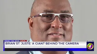 Brian St Juste: A Giant Behind the Camera | TVJ News