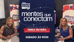 Mentes Que Conectam | Jaqueline Mânica recebe Gisele Silveira | 14/03/2026