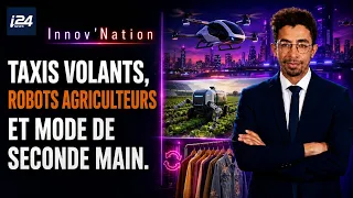 #33 Innov’Nation | Flying taxis, farm robots, and second-hand fashion.