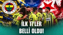 SON DAKİKA | Fenerbahçe'nin Slavia Prag Karşısındaki İlk 11'i Belli Oldu! İsmail Kartal'ın Tercihi