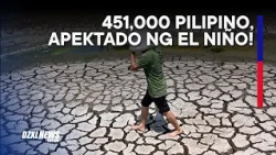 451,000 Pilipino, apektado ng El Niño! OCD, nagbabala sa epekto ng matinding tagtuyot