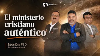 Escuela Sabática Práctica 📌/ Lección #10: El ministerio cristiano auténtico