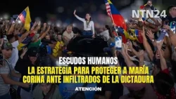 HUMAN SHIELDS: The strategy to PROTECT María Corina from dictatorship infiltrators