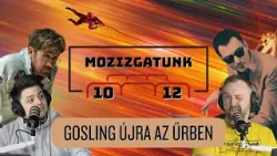 Gosling újra az űrben - Mozizgatunk 10. évad 12. rész